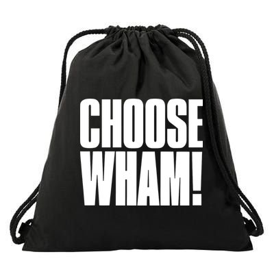 Choose Wham Drawstring Bag
