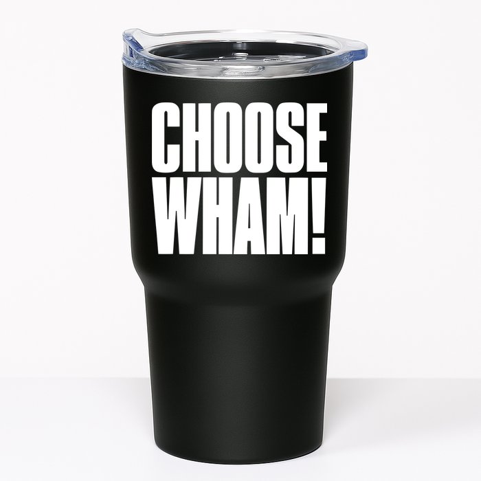 Choose Wham Tumbler