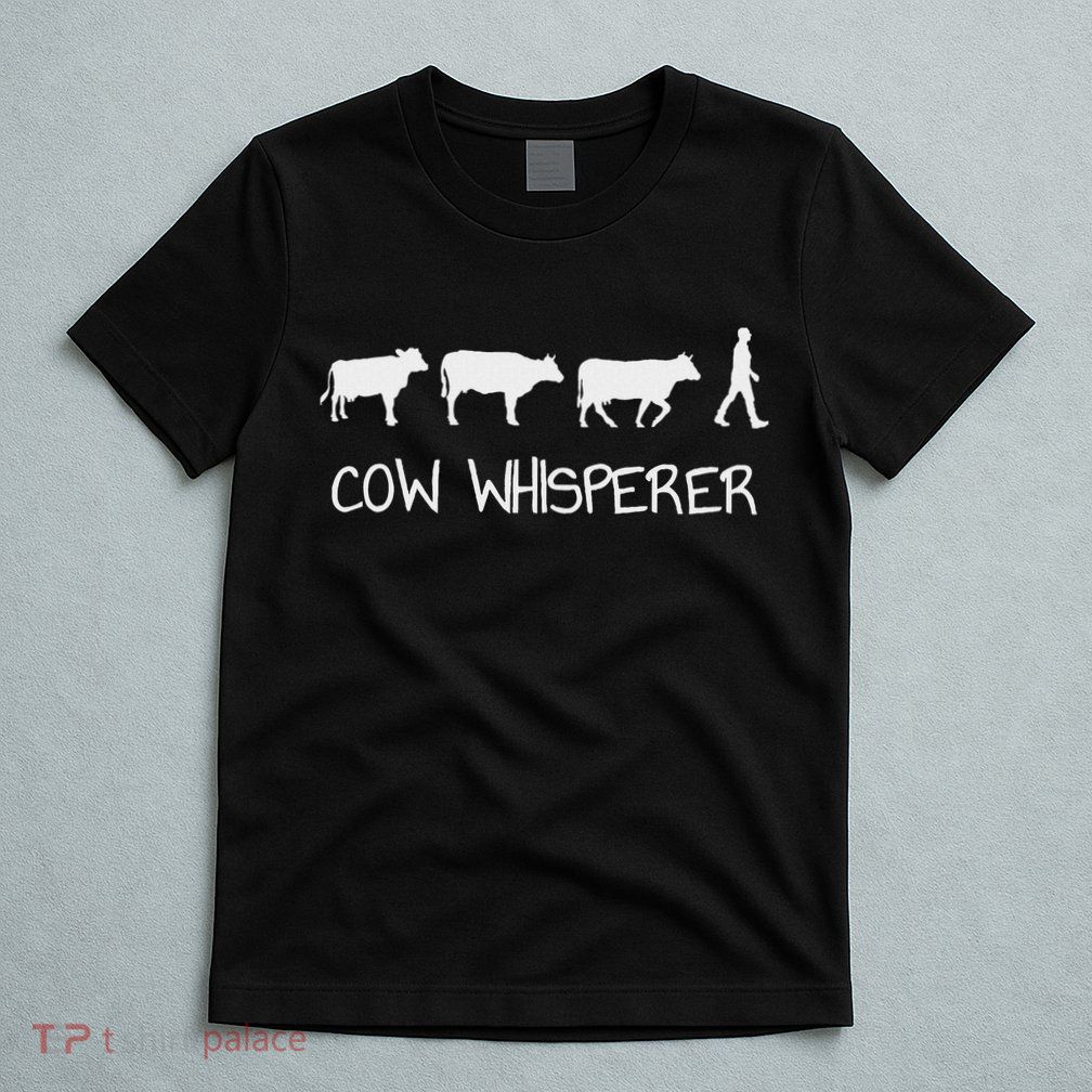 Cow Whisperer T-Shirt