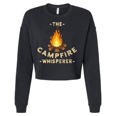 Campfire Whisperer Camping Pun Camper Campfire Funny Gift Cropped Pullover Crew