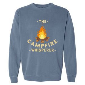 Campfire Whisperer Camping Pun Camper Campfire Funny Gift Garment-Dyed Sweatshirt