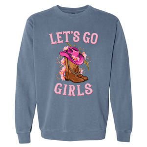 Cute Western Cow Country Western Rodeo LetS Go Girl Garment-Dyed Sweatshirt