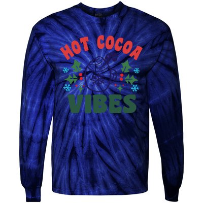 Cool Winter Christmas Hot Cocoa Vibes Tie-Dye Long Sleeve Shirt