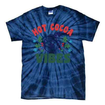 Cool Winter Christmas Hot Cocoa Vibes Tie-Dye T-Shirt