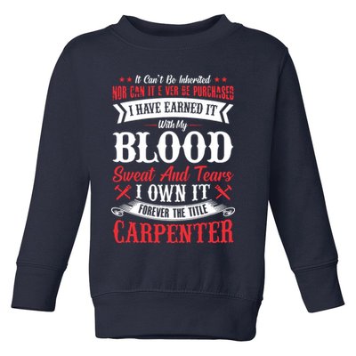 Carpenter Woodworking Toddler Sweatshirt