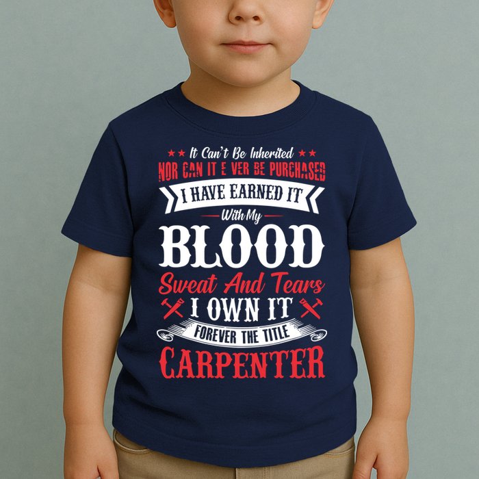 Carpenter Woodworking Toddler T-Shirt