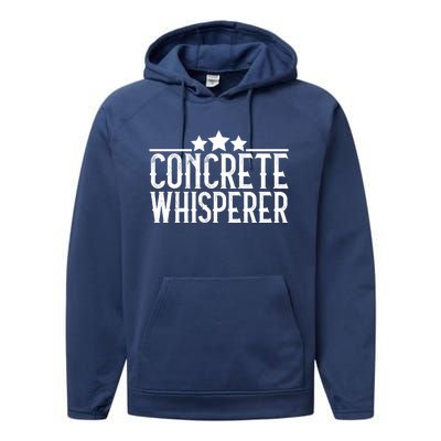 Concrete Whisperer Construction Worker Gift Performance Fleece Hoodie