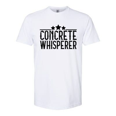 Concrete Whisperer Construction Worker Gift Softstyle CVC T-Shirt