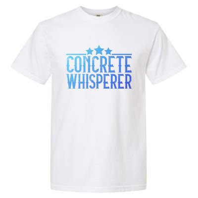 Concrete Whisperer Construction Worker Gift Garment-Dyed Heavyweight T-Shirt