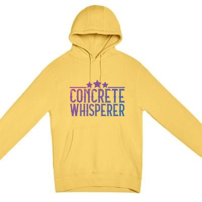 Concrete Whisperer Construction Worker Gift Premium Pullover Hoodie