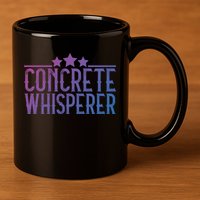 Concrete Whisperer Construction Worker Gift 11oz C Handle Ceramic Mug