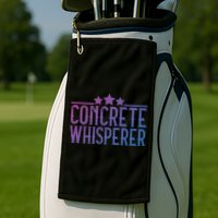 Concrete Whisperer Construction Worker Gift Golf Towel