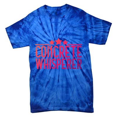 Concrete Whisperer Construction Worker Gift Tie-Dye T-Shirt