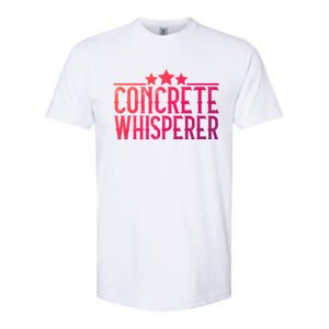 Concrete Whisperer Construction Worker Gift Softstyle CVC T-Shirt