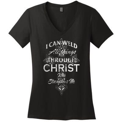 Christian Welder Cross I Can Weld Through Christ Women's V-Neck T-Shirt