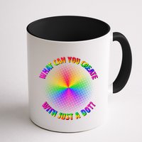 Colorful What Can You Create With Just A Dot Mug