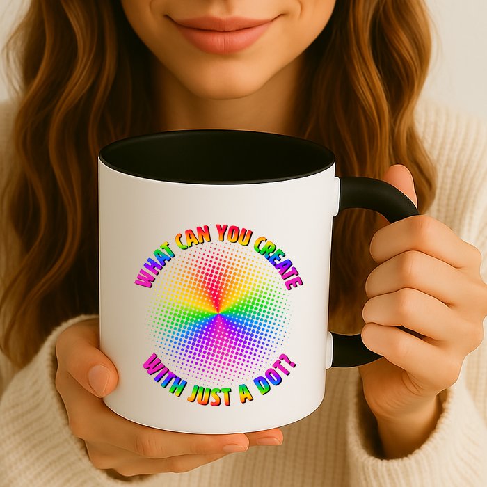 Colorful What Can You Create With Just A Dot Mug