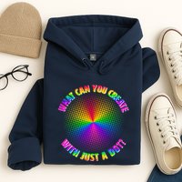 Colorful What Can You Create With Just A Dot Hoodie