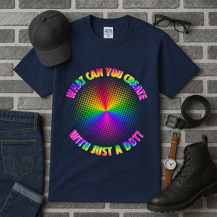 Colorful What Can You Create With Just A Dot Tall T-Shirt