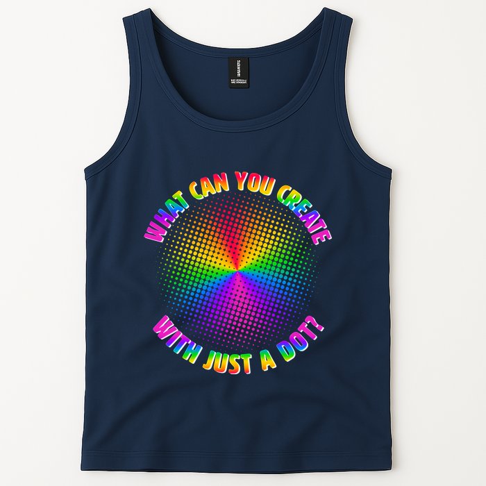 Colorful What Can You Create With Just A Dot Tank Top