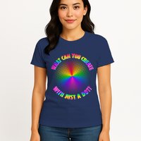 Colorful What Can You Create With Just A Dot Womens T-Shirt