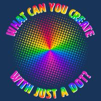 Colorful What Can You Create With Just A Dot Womens T-Shirt