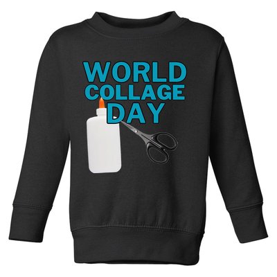 Celebrate World Collage Day Toddler Sweatshirt