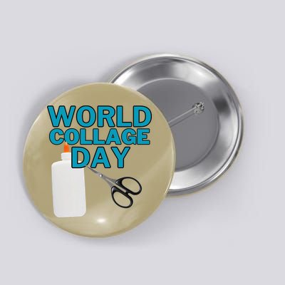 Celebrate World Collage Day Button