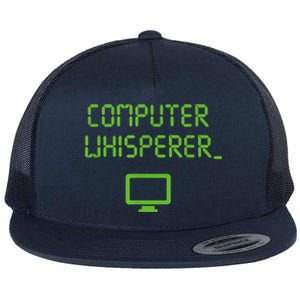 Computer Whisperer Cool Gift Tech Support Nerds Geeks Funny It Cute Gift Flat Bill Trucker Hat