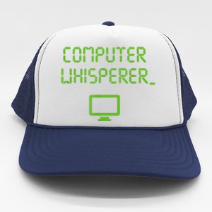 Computer Whisperer Cool Gift Tech Support Nerds Geeks Funny It Cute Gift Trucker Hat