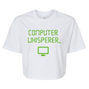 Computer Whisperer Cool Gift Tech Support Nerds Geeks Funny It Cute Gift Bella+Canvas Jersey Crop Tee