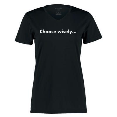 Choose Wisely Women's Momentum V-Neck T-Shirt