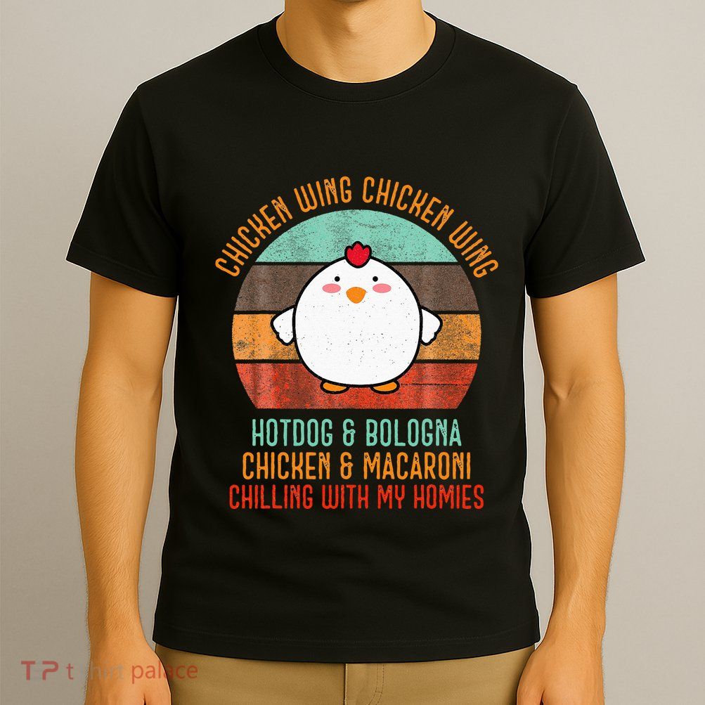 Chicken Wing Chicken Wing Song Lyric Hot Dog Bologna T-Shirt