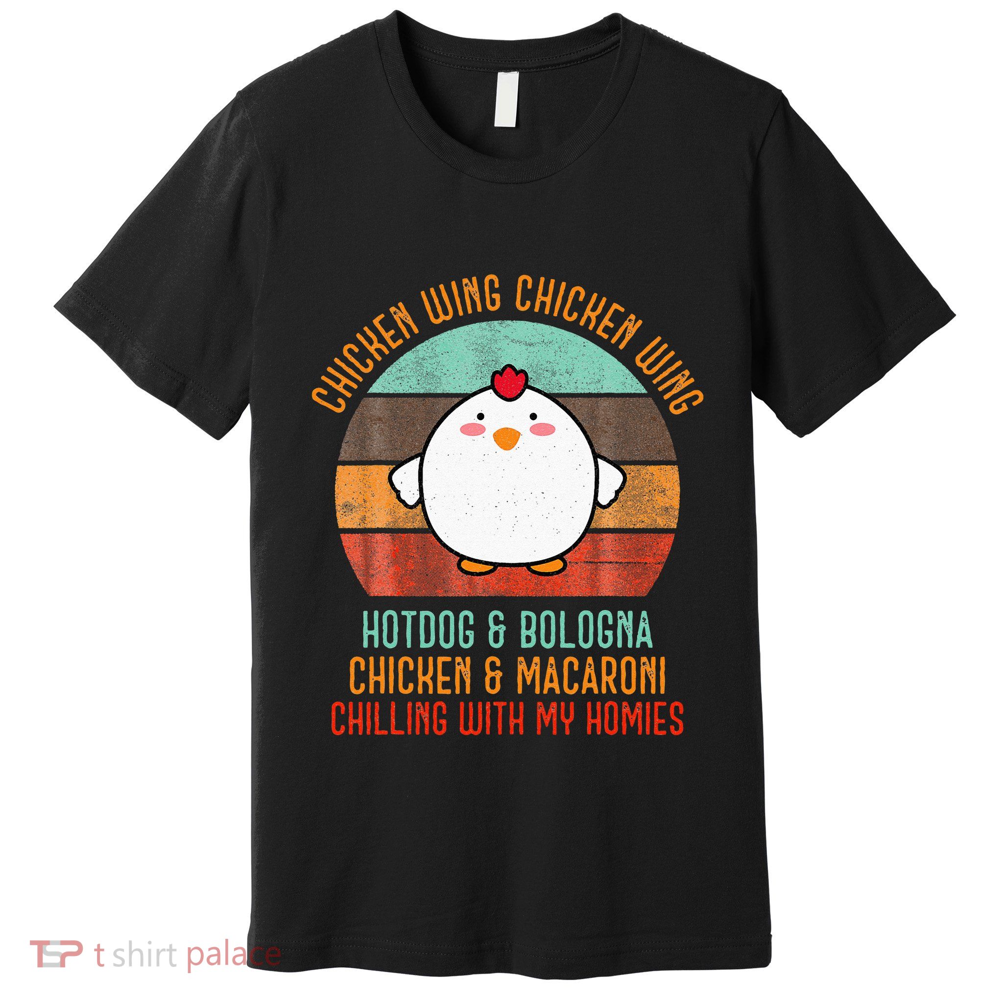 Chicken Wing Chicken Wing Song Lyric Hot Dog Bologna Premium T-Shirt