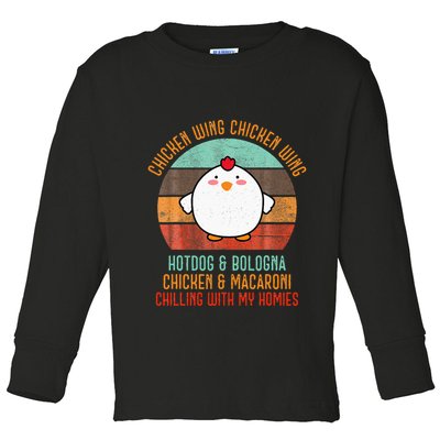 Chicken Wing Chicken Wing Song Lyric Hot Dog Bologna Toddler Long Sleeve Shirt