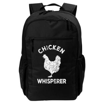 Chicken Whisperer Chicken Lover Funny Chicken Quote Daily Commute Backpack