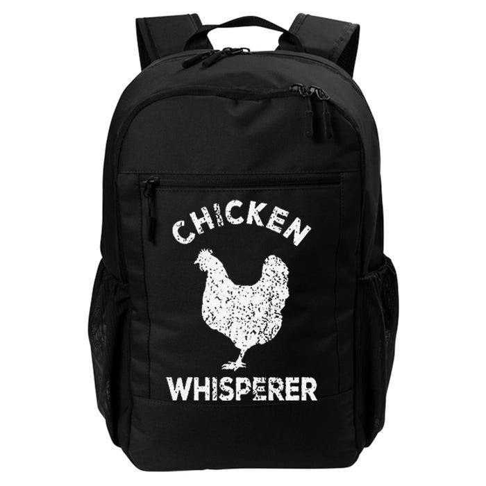 Chicken Whisperer Chicken Lover Funny Chicken Quote Daily Commute Backpack