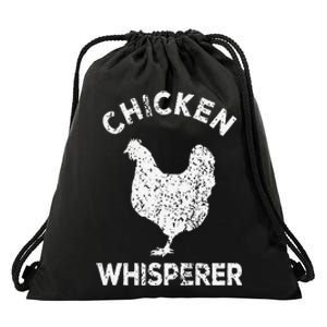 Chicken Whisperer Chicken Lover Funny Chicken Quote Drawstring Bag