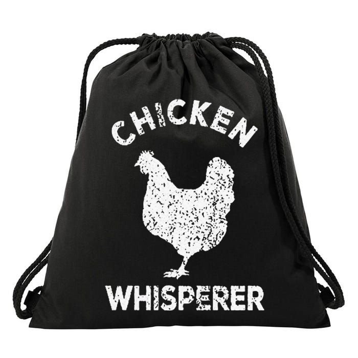 Chicken Whisperer Chicken Lover Funny Chicken Quote Drawstring Bag