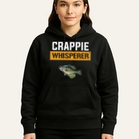 Crappie Whisperer Crappie Fishing Hoodie