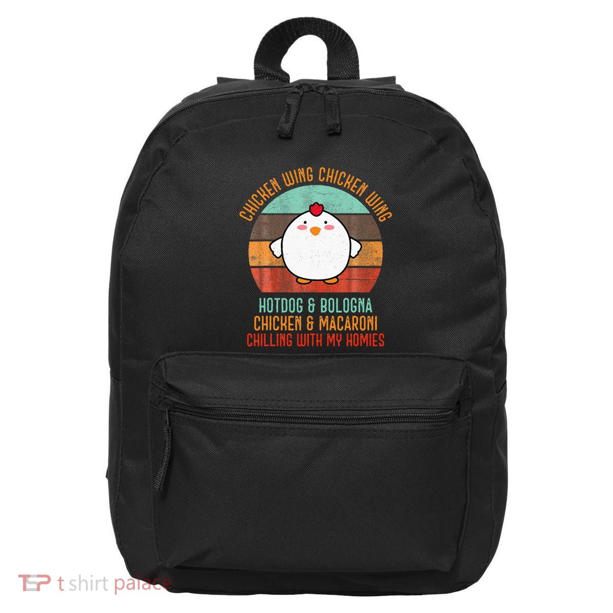 Chicken Wing Chicken Wing Song Lyric Hot Dog Bologna 16 in Basic Backpack
