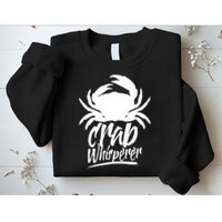 Crab Whisperer Crabs Crabber Crabbing Fishing Sweatshirt