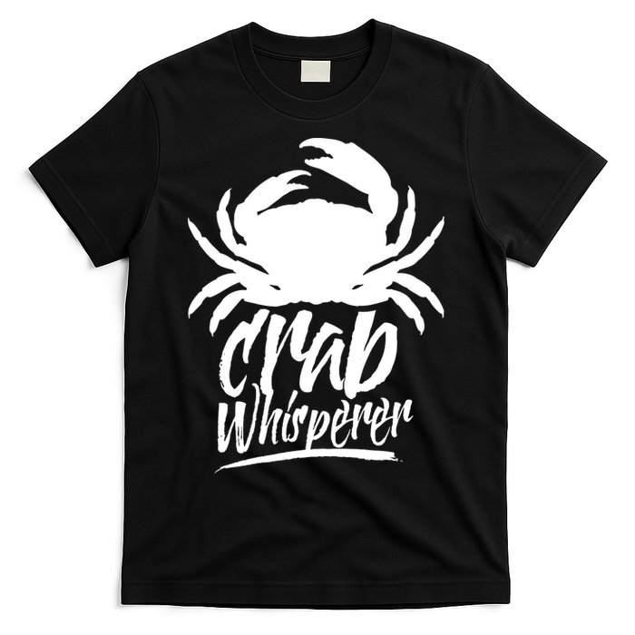 Crab Whisperer Crabs Crabber Crabbing Fishing T-Shirt
