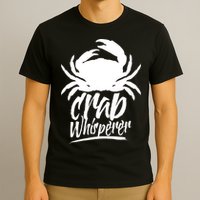 Crab Whisperer Crabs Crabber Crabbing Fishing T-Shirt