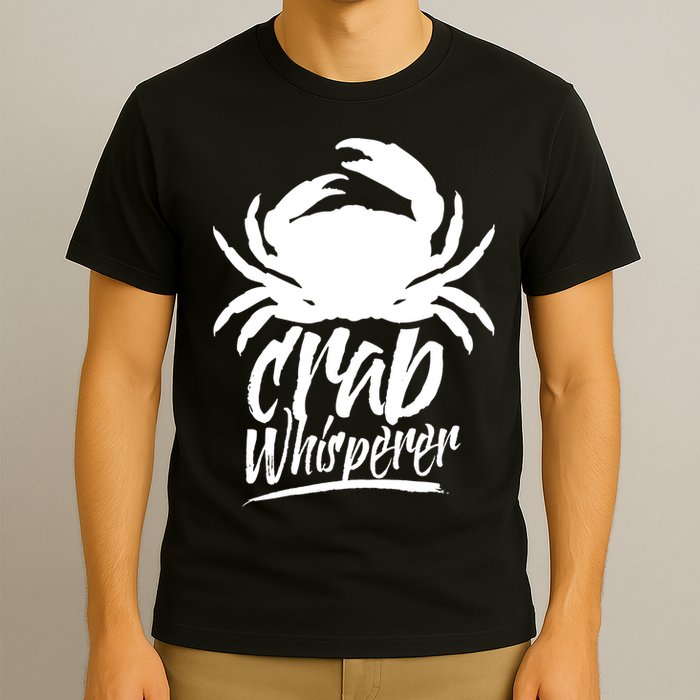 Crab Whisperer Crabs Crabber Crabbing Fishing T-Shirt