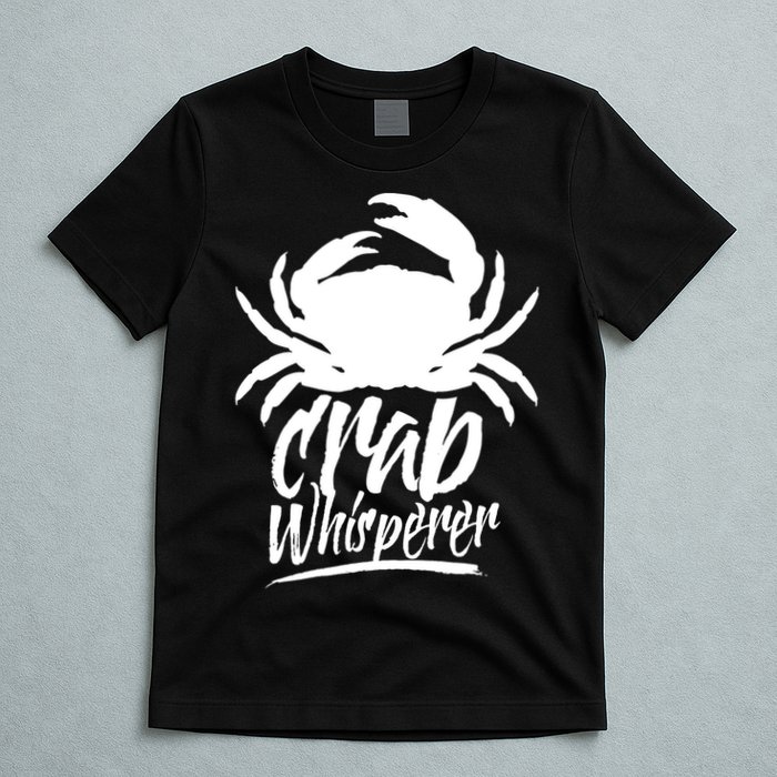 Crab Whisperer Crabs Crabber Crabbing Fishing T-Shirt