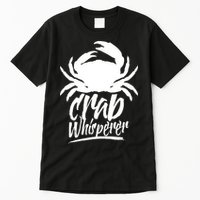 Crab Whisperer Crabs Crabber Crabbing Fishing Tall T-Shirt