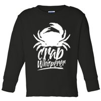 Crab Whisperer Crabs Crabber Crabbing Fishing Toddler Long Sleeve Shirt