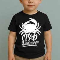 Crab Whisperer Crabs Crabber Crabbing Fishing Toddler T-Shirt
