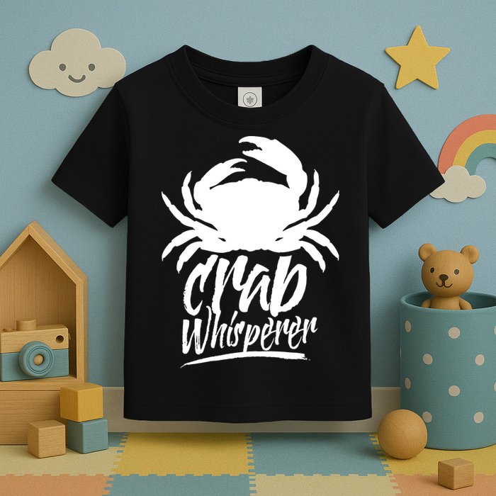 Crab Whisperer Crabs Crabber Crabbing Fishing Toddler T-Shirt